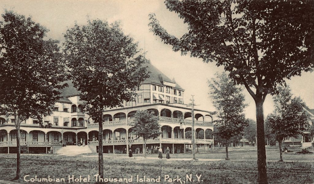 The Columbian Hotel at Thousand Island Park - 1000 Islands (1892 - 1912) 2 The Columbian Hotel