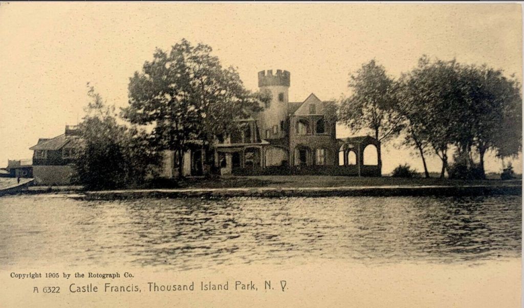 Castle Francis - 1000 Islands 3 Castle Francis 1905